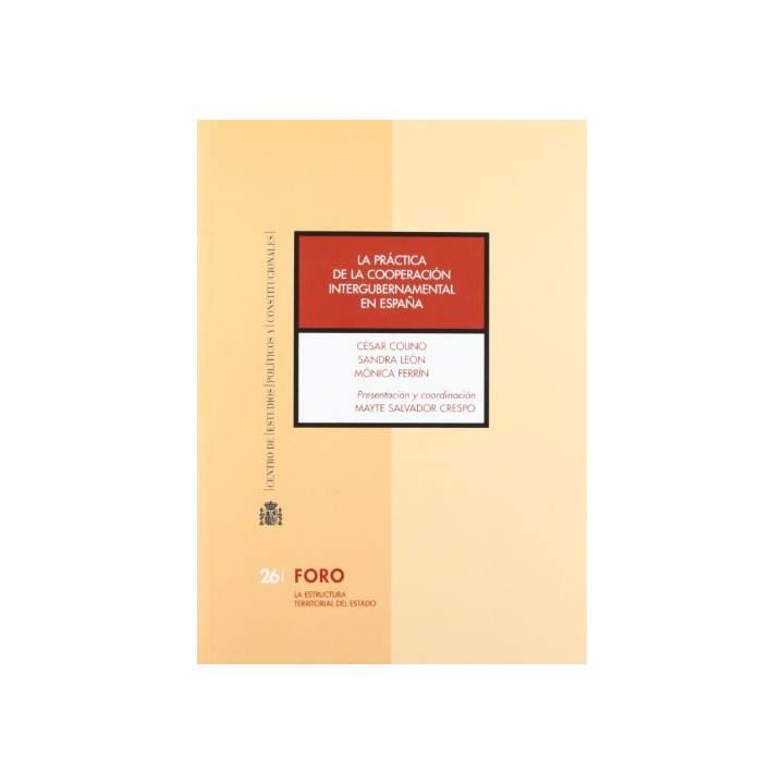 La práctica de la cooperación intergubernamental en España